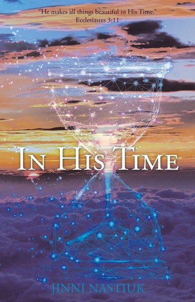 Jinni Nastiuk | In His Time | Taschenbuch | Englisch (2019) | Westbow Press-image