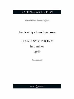 Piano Symphony in B minor | Klavier. | Leokadiya Kashperova | Deutsch | 56 S.