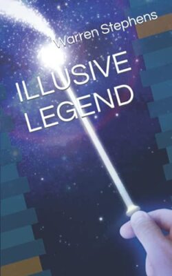 Illusive Legend by Warren Devere Stephens (Paperback, 2021)