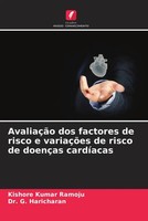 Kishore Kumar Ramoju (U. A.) | AvaliaçãO Dos Factores De Risco E VariaçõEs De...