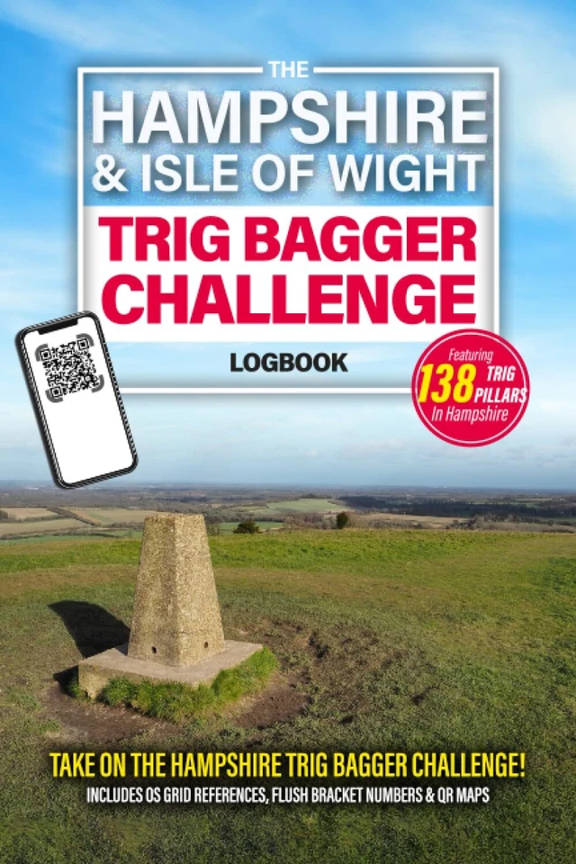 The Hampshire & Isle Of Wight Trig Bagger Challenge Logbook: Hiking & Walking C
