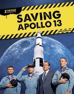 Saving Apollo 13 (Xtreme Rescu - Paperback - VERY GOOD