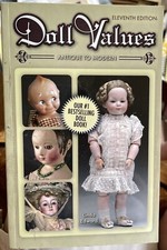 Doll values Antique To Modern 11th Edition Linda Edward