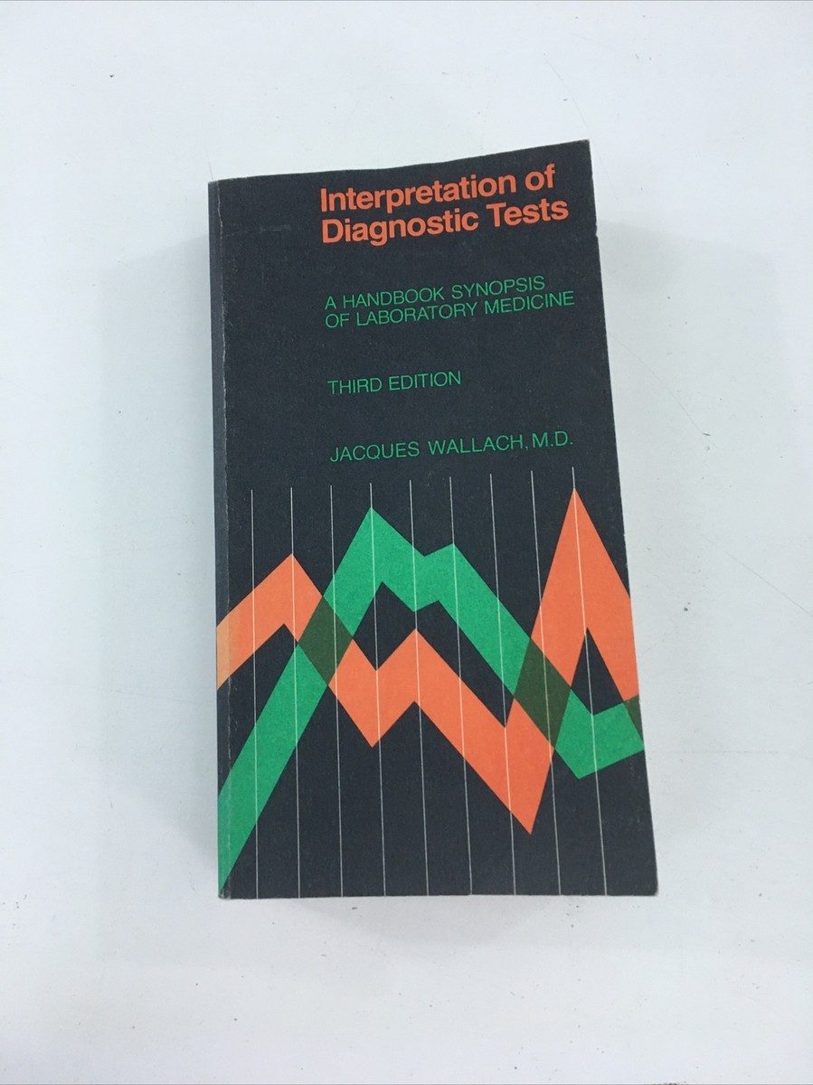 Interpretation Of Diagnostic Tests - Jacques Wallach, MD