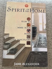 📚 Spirit of the Home Book ✨ Jane Alexander • Make Your Home a Sanctuary • Guide