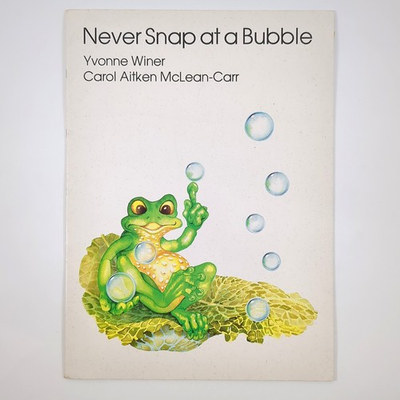 #ad Never Snap at a Bubble Big Book Picture Book Yvonne Winer 1991 14 x 19.5 $29.79