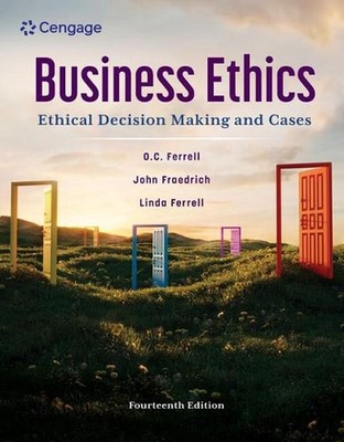 Business Ethics: Ethical Decision Making and Cases by John Fraedrich Paperback B
