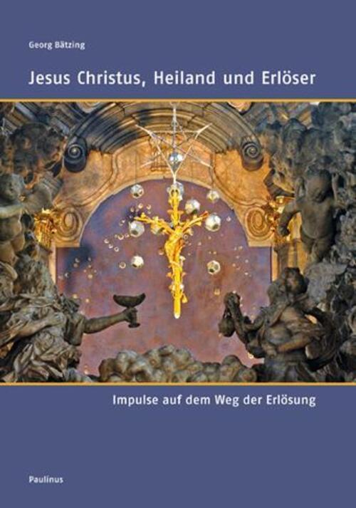 Thumbnail - Georg Bätzing | Jesus Christus, Heiland Und Erlöser | Taschenbuch |