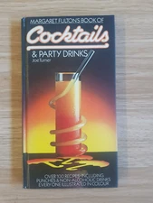 MARGARET FULTON'S BOOK OF COCKTAILS & PARTY DRINKS by JOE TURNER 1984 Octopus