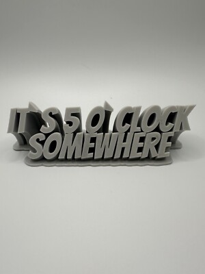 3D Resin Sign  It s 5 O  Clock Somewhere 