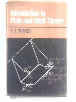 Introduction to Plate and Shell Theory (C. E. Turner - 1965) (ID:44953)