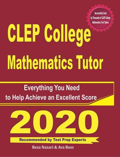 CLEP College Mathematics Tutor: Everything You Need to Help Achieve an Excell...