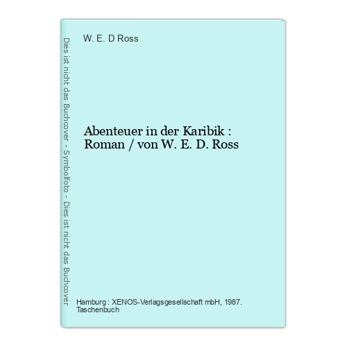Abenteuer in der Karibik : Roman / von W.E.D. Ross Ross, W. E. D.: - Bild 1 von 1