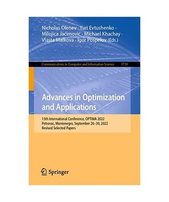 Advances in Optimization and Applications: 13th International Conference, OPTIMA