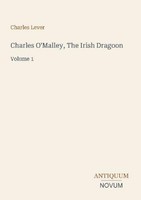 Charles O'malley, The Irish Dragoon Charles Lever