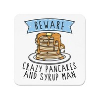 Beware VerrüCkte Pfannkuchen Und Sirup Mann KüHlschrankmagnet Lustig Essen