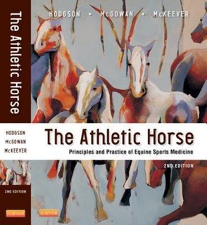 Athletic Horse : Principles and Practice of Equine Sports Medicine by Kenneth H.