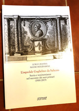 CAVANNA / MOLINAROLI - L'OSPEDALE GUGLIELMO DA SALICETO PIACENZA (1^ ED. 2015)