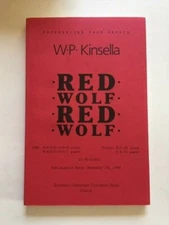 RED WOLF, RED WOLF - UNCORRECTED PROOF OF FIRST AMERICAN SIGNED BY W.P. KINSELLA