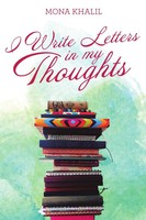 Mona Khalil | I Write Letters In My Thoughts | Taschenbuch | Englisch (2017)