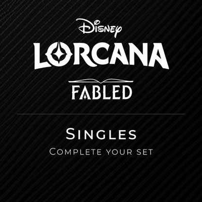 Lorcana Fabled Singles All Rarities (Non-foil) you pick * FAST SHIPPING!