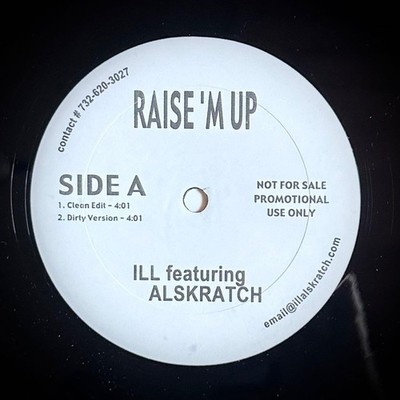 Ill Featuring Alskratch Raise'M Up Vinyl EX- Hip Hop Collectible