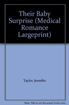 Their Baby Surprise (Mills & Boon Med... by Jennifer Taylor Paperback / softback