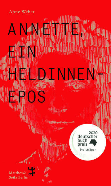 Thumbnail - Annette, Ein Heldinnenepos | Anne Weber | 2020 | Deutsch