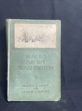 WALKS ABOUT WASHINGTON Francis Leupp Drawings by Lester Hornby Little Brown 1915