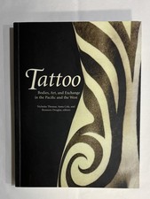 Tattoo: Bodies, Art in the Pacific and the West, Reaktion 2005 SC 1st Edition