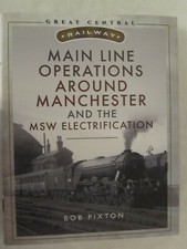 Main Line Operations Around Manchester (Great Central Railway)