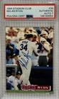 1994 STADIUM CLUB NOLAN RYAN #34 PSA AUTHENTIC DNA AUTO 7 TEXAS RANGERS