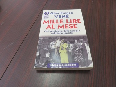 TAUSEND LIRE pro Monat - Gian Franco Venè - Mondadori Bestseller 2000