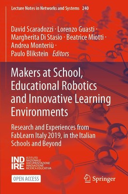 Makers at School, Educational Robotics and Innovative Learning Environments Davi