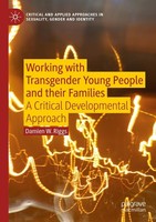 Working With Transgender Young People And Their Families Damien W. Riggs