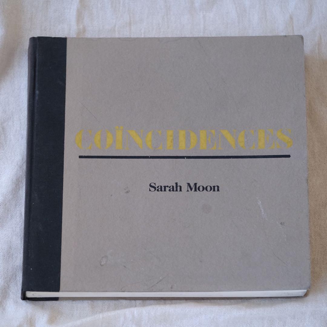 アート・デザイン・音楽 Coincidences Photo by Sarah Moon Sarah Moon: Coincidences: Moon, Sarah, Delpire, Robert, Moon