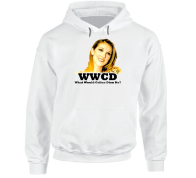 Celine Dion French Canadian Singer Wwjd Hoodie