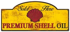 Premium Shell Oil Sold Here Rustic ( laser cut ) 17" by 7"