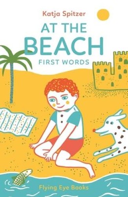 At The Beach: First Words (Little Books for Little Hands) - VERY GOOD