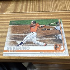 TOPPS 2019 UPDATE SERIES PEDRO SEVERINO #US230 BALTIMORE ORIOLES BASEBALL CARD