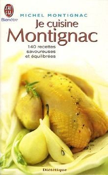 Je cuisine Montignac von Montignac, Michel | Buch | Zustand gut