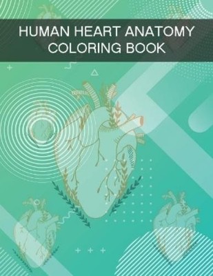 Sohag Kazi Human Heart Anatomy Coloring Book (Taschenbuch)
