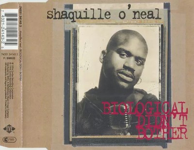 Biological Didn't Bother, Shaquille O'Neal