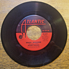 ESTHER PHILLIPS ~ MAKIN' WHOOPEE  ~ 1965 ~ ATLANTIC  45 RPM RECORD  NM