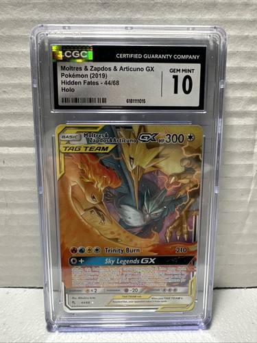 Pokemon 2019 Moltres & Zapdos & Articuno GX 44/68 Hidden Fates Holo CGC 10