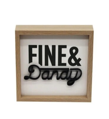 6''x 6'' MDF Fine & Dandy Caption Box Decor 