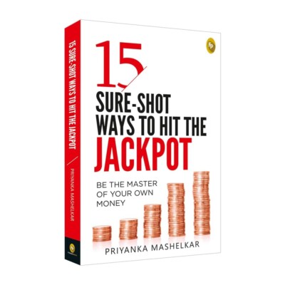 15 Sure-Shot Ways to Hit the Jackpot by Priyanka Mashelkar ()   Brand New