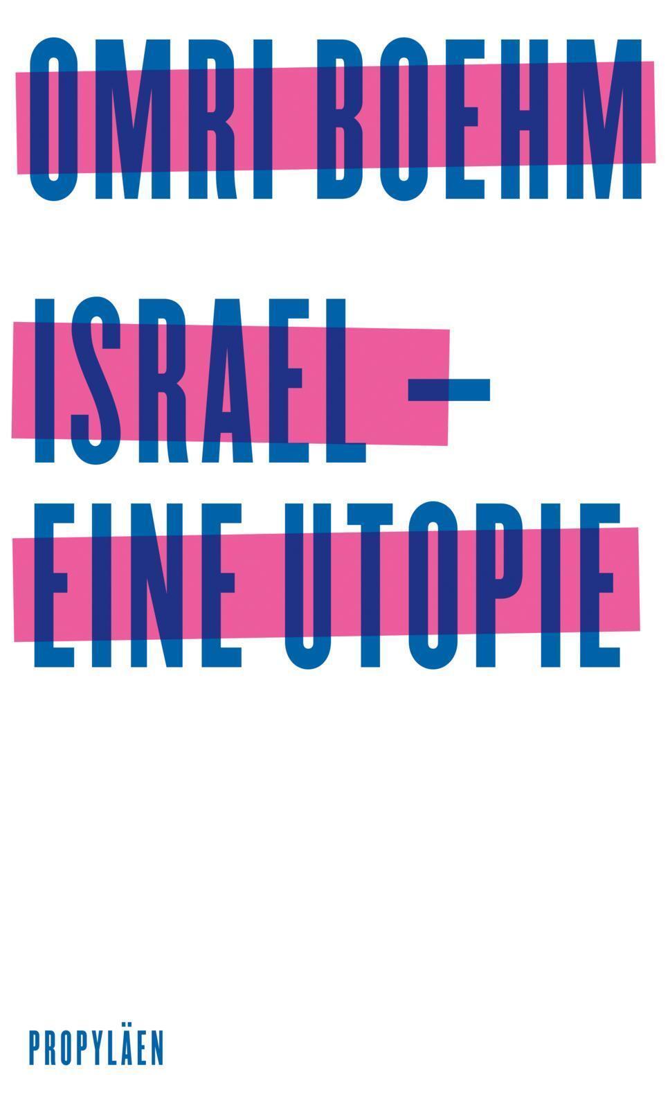 Thumbnail - Israel - Eine Utopie Omri Boehm