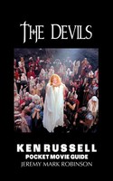THE Devils Ken Russell: Pocket Movie Guide Jeremy Mark Robinson Taschenbuch 2018