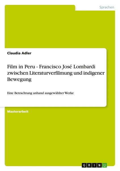 Film In Peru - Francisco José Lombardi Zwischen Literaturverfilmung Und...-image